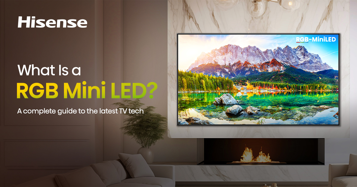 What is RGB Mini LED? A Complete Guide to the Latest TV Tech