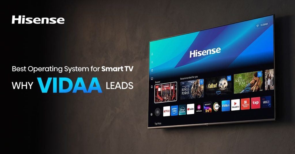 Best Operating System for Smart TV – Why VIDAA Leads