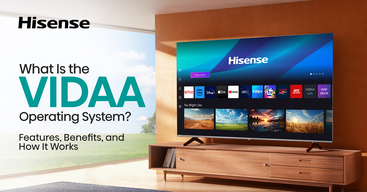 Hisense TV with VIDAA operating system for fast, smooth, and smart entertainment.